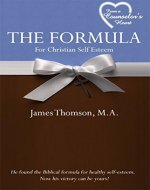 The Formula for Christian Self Esteem - Book Cover