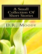 A Small Collection Of Short Stories - Book Cover