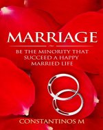 Marriage: Be The minority That succeed a Happy Married Life - Book Cover