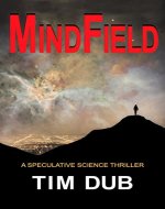 MindField: a speculative science thriller - Book Cover
