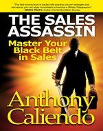 The Sales Assassin: Master Your Black Belt in Sales - Book Cover