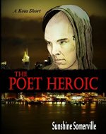 The Poet Heroic (A Kota Short) - Book Cover