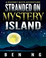 Stranded On Mystery Island: A tale of courage, magic and fantasy for Minecraft or Action Adventure lovers. (A Rooney Boys Adventure Book 1) - Book Cover