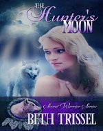 The Hunter's Moon (The Secret Warrior Series) - Book Cover
