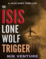 The ISIS Lone Wolf Trigger - Book Cover