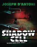 Shadow Cell (The Wade Hanna Series Book 4) - Book Cover