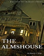 The Almshouse (The Spirit World Series Book 1) - Book Cover