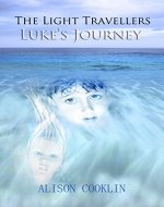The Light Travellers: Luke's Journey - Book Cover