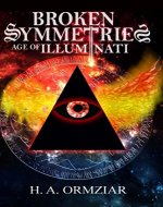 Broken Symmetries: Age of Illuminati - Book Cover