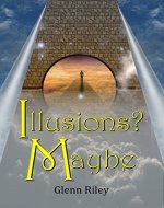 Illusions? Maybe - Book Cover