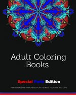 Adult Coloring Books: Special Paris Edition - Featuring Popular Monuments From The Paris You Know And Love - Book Cover