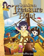 Sunken Treasure Hunt  - Singapore: Thrilling adventure story for kids 6-12 years (Keiko and Kenzo Travel Adventure Series) - Book Cover