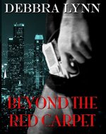 Beyond The Red Carpet (Hollywood Lies Book 1) - Book Cover