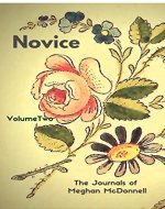 Novice: Volume Two (The Journals of Meghan McDonnell Book 2) - Book Cover
