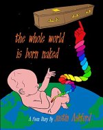 The whole world is born naked - Book Cover