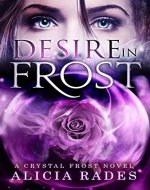 Desire in Frost (Crystal Frost Book 2) - Book Cover