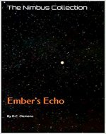 Ember's Echo (The Nimbus Collection Book 2) - Book Cover
