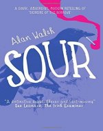 Sour by Alan Walsh (2015-08-04) - Book Cover