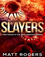 Slayers (Jake Hawkins Book 1) - Book Cover