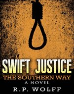 Swift Justice: The Southern Way