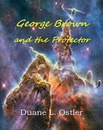 George Brown and the Protector (The Uth Stones Book 1) - Book Cover