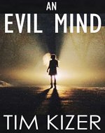 An Evil Mind--A Suspense Novel - Book Cover