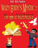 Wizy Eddy's Mystic 7: The Book Of NUMINOUS - Book Cover