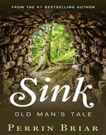 Sink: Old Man's Tale - Book Cover