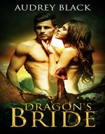 ROMANCE: Dragon's Bride (Dragon Shifter Romance, Paranormal Romance, Historical Romance, Paranormal Romance Series For Adults Book 1) - Book Cover