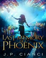 The Last Memory of a Phoenix (The Last Tears of a Phoenix Book 2) - Book Cover