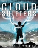 Cloud Shifters (Cloud Lands Saga Book 1) - Book Cover