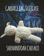 Garbage Bag Suitcase: A Memoir - Book Cover