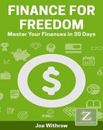 Finance for Freedom: Master Your Finances in 30 Days - Book Cover