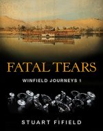 Fatal Tears (Winfield Journeys Book 1) - Book Cover