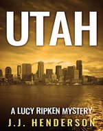 Utah: A Lucy Ripken Mystery (The Lucy Ripken Mysteries Book 7) - Book Cover