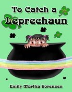 To Catch a Leprechaun - Book Cover