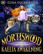 Mortiswood Kaelia Awakening (Mortiswood Tales Book 1) - Book Cover