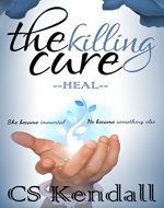 The Killing Cure: Heal - Book Cover