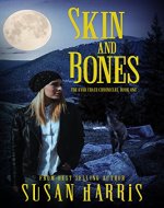 Skin & Bones (The Ever Chase Chronicles Book 1) - Book Cover