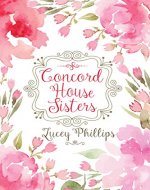 Concord House Sisters - Book Cover