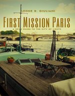 First Mission Paris: A Spy's Guide to the City of Lights - Book Cover
