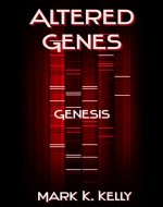Altered Genes: Genesis - Book Cover
