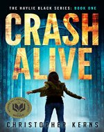 Crash Alive (The Haylie Black Series Book 1) - Book Cover