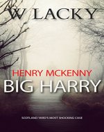 Serial Killer: Henry McKenny: Big Harry - Book Cover