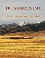 If I Should Die: Murder, Embezzlement, Betrayal and Silence - Book Cover