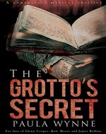 The Grotto's Secret: A Historical Conspiracy Mystery Thriller - Book Cover