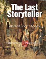 The Last Storyteller: Selected Short Stories - Book Cover