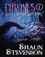 Secret of the Lost King (Thrones Book 1) - Book Cover