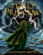 The Ugly Princess: The Legend of the Winnowwood - Book Cover