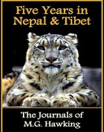 Five Years in Nepal and Tibet: The Journals of M.G. Hawking - Book Cover